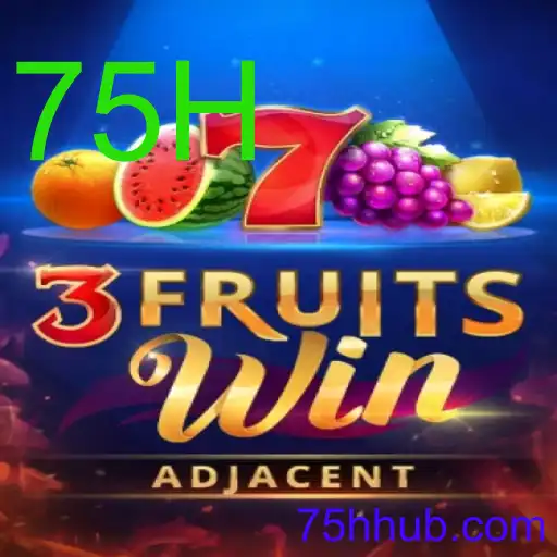 Tudo Sobre o Jogo 3FruitsWin e a Palavra-Chave 75H